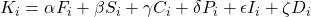 K_i = \alpha F_i + \beta S_i + \gamma C_i + \delta P_i + \epsilon I_i + \zeta D_i